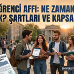 Ogrenci affi duzenlemesi 2026 son durum universitelerde ogrenci affi ne zaman cikacak sartlari cbKdEXHa